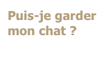 Puis-je garder mon chat ?
