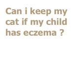 Can i keep my cat if my child has eczema ?