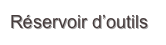 Réservoir d’outils