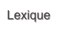 Lexique