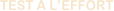 TEST A L’EFFORT